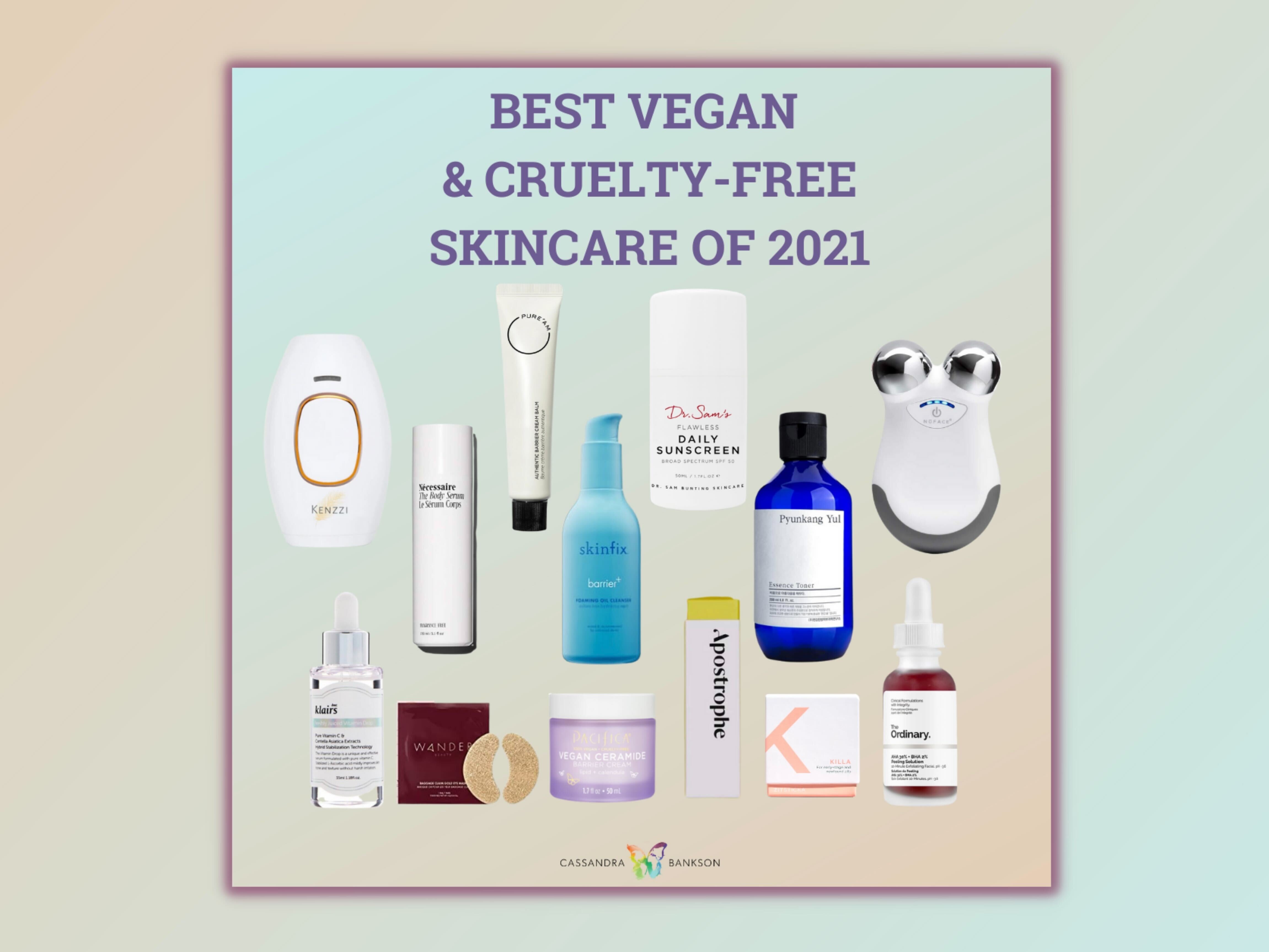 BEST VEGAN & CRUELTY FREE SKINCARE OF 2021 - Cassandra Bankson